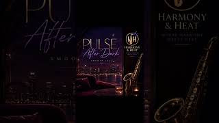Pulse After Dark - Smooth Jazz