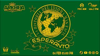 La Historia del idioma más fácil: El esperanto  | Arkheia | Radio La Luz del Mundo