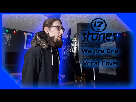 12 Stones - We Are One (Vocal Cover)