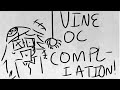 Silly Vine Audio OC Compilation!! || Credits to @DrCamie (Desc)