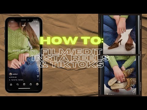 How to: Film/Edit Fashion Insta Reels & Tiktoks