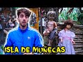 EXPLORÉ LA ISLA DE LAS MUÑECAS ABANDONADAS ☠️