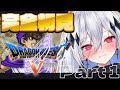 【ドラゴンクエスト5/DQ5】#1 完全初見！自分だけの花嫁を探す新たな冒険にいざ行かん！！※ネタバレあり【#新人Vtuber/神白ニア】