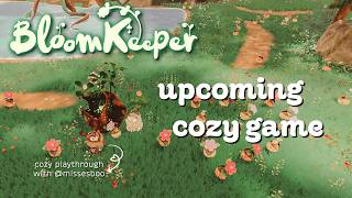 BLOOMKEEPER | Upcoming Cozy Game | Demo, No Commentary