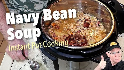 Instant Pot - Navy Bean Soup - 100 year old Recipe