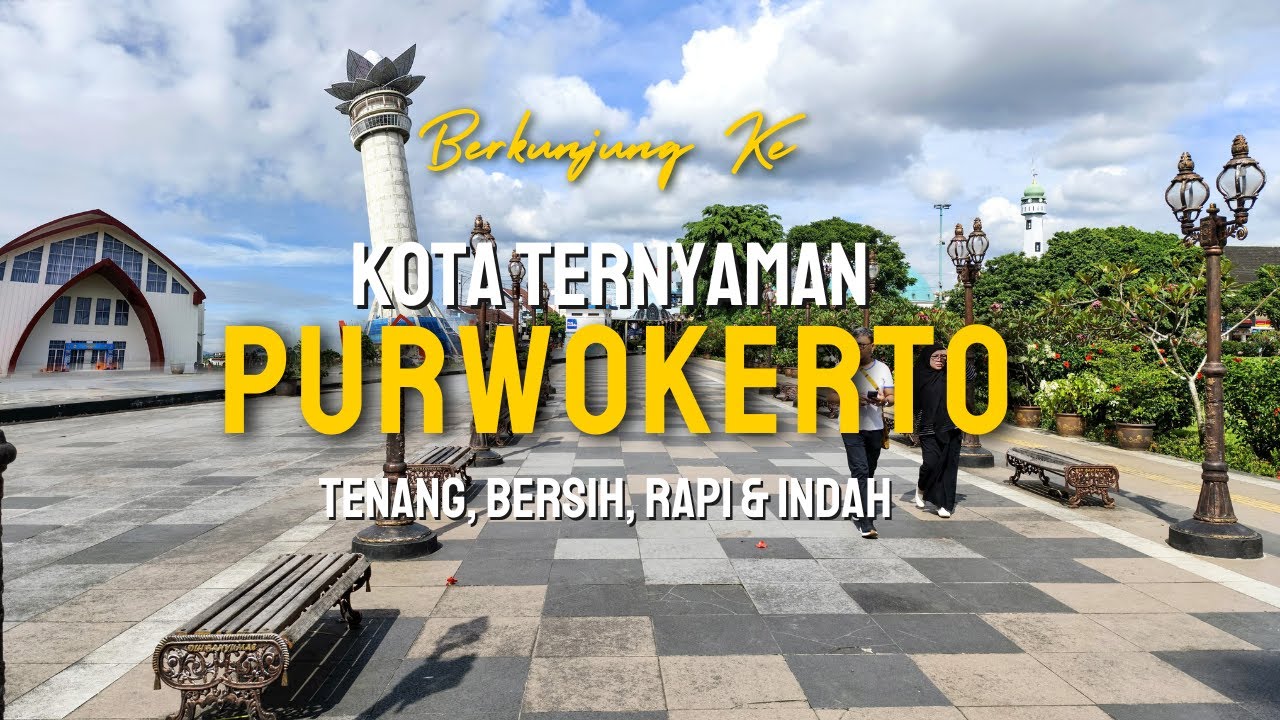 PURWOKERTO | KELILING KOTA | ALUN ALUN CANTIK | MENARA PANDANG TERATAI