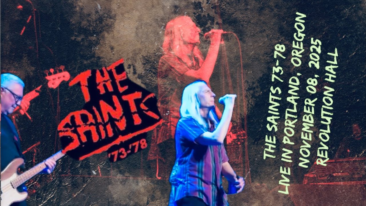 The Saints 73-78 live in Portland, Oregon November 08, 2025 Revolution Hall (Setlist in description)