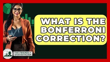 What Is The Bonferroni Correction? - The Friendly Statistician