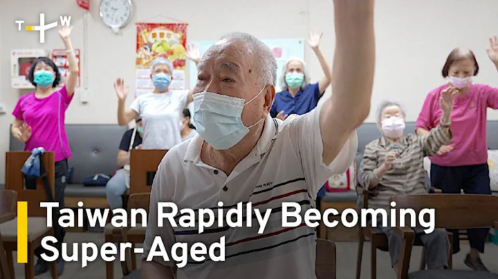 New Figures Show How Rapidly Taiwan Becoming Super-Aged Society｜TaiwanPlus News
