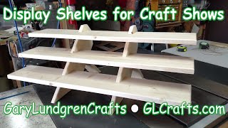 This video is about making Display Shelves for Craft Shows 1-21-18 See the New & Improved version at https://youtu.be/