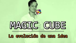PROCESO CREATIVO- Magic Cube By Gustavo Raley - La evolución de una idea