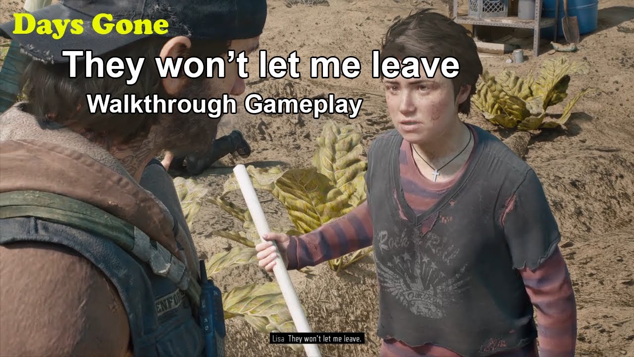 Days Gone - They won't let me leave Walkthrough Gameplay - YouTube