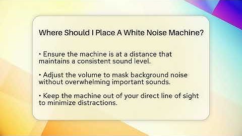 Where Should I Place A White Noise Machine? - The Personal Growth Path