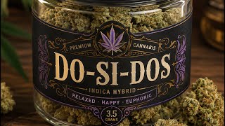 Do-Si-Dos Strain Review : StrainAfterStrain Reviews 