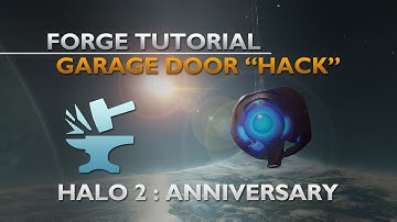 Halo 2 Anniversary Forge Tutorial - Garage Door "Hack"