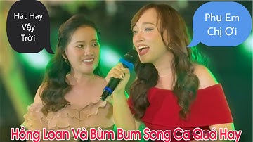 Hồng Loan Và Bùm Bum Được Khán Giả Yêu Cầu Song Ca Tại Cà Kê Nướng Của Bầu Show Huy Lê 