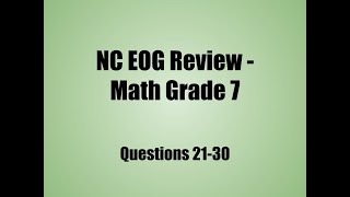 NC EOG Math 7 Review, Questions 21-30