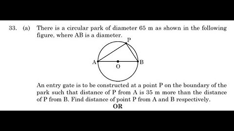 There is a circular park of diameter 65 m, where AB is the diameter. An entry gate is to be