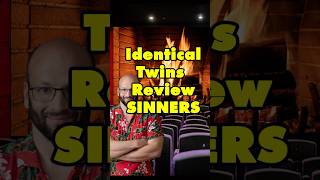 Identical Twins review Sinners.
