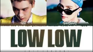 WayV 'TEN & YANGYANG' - 'LOW LOW' Lyrics [Color Coded_Eng]