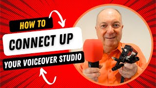 HOW TO CONNECT UP YOUR VOICEOVER STUDIO