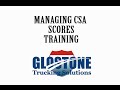 Managing csa scores training  glostone trucking solutions