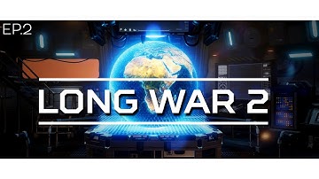 [UNCUT] XCOM 2: Long War - Learning the Strategy Layer