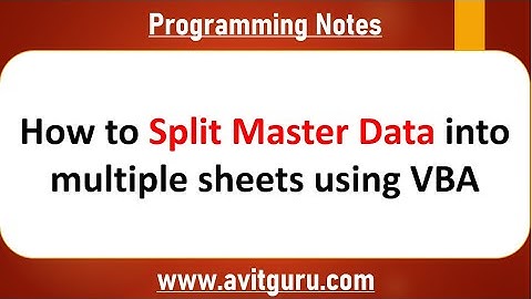 How to split master data into multiple sheets using VBA