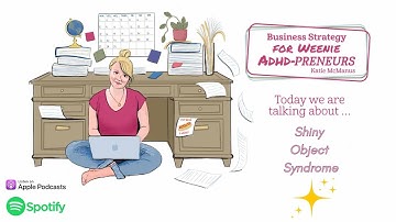 ADHD entrepreneurs & handling "Shiny Object Syndrome" | Weeniecast | YouTube premium version