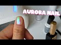 Nail Glass Aurora Ice Gel Nail Tutorial, EASY !