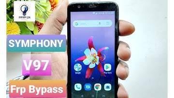 Symphony V97 Frp Bypass Frp Google Account Unlock Symphony V97