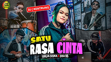 SATU RASA CINTA - KALIA SISKA feat SKA 86 | DJ KENTRUNG (UYE TONE MUSIC VIDEO)