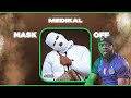Medikal | Mask Off