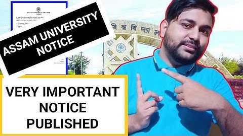 Assam university notice || Important notice for all students || Pranoy Roy