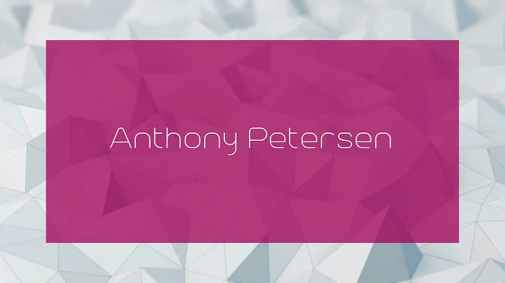 Anthony Petersen - appearance