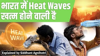 Heatwaves to end in India