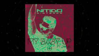 Nitido Nintendo - My Baby Up (Ft Jaydel)