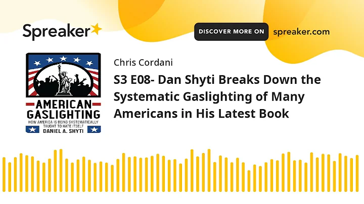 S3 E08- Dan Shyti Breaks Down the Systematic Gasli...