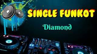 Diamond [ Rihanna ] _ Dennie Rmx _ Single Funkot