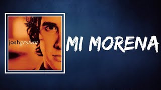 JoshGroban - Mi Morena (Lyrics)