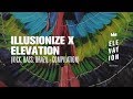 Illusionize x Elevation - Kick, Bass & Brazil.