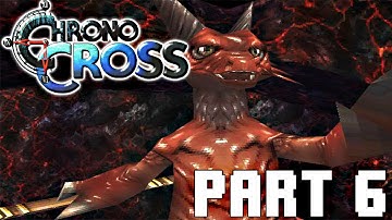 Chrono Cross 100% WALKTHROUGH | FULL GAME | Part 6: MOUNT PYRE - FIRE DRAGON - DEVAS