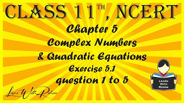 Complex Numbers & Quadratic Equations | Ch5 | Ex 5.1 | Question 1 to 5 | Maths |Tamil | class 11