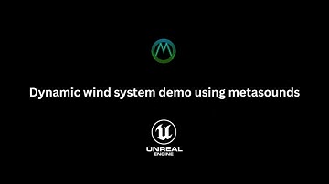 Dynamic wind system demo using metasounds