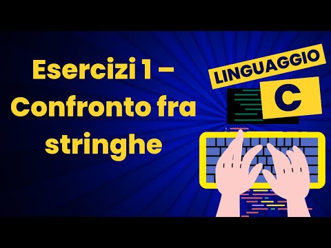 Esercizi 1 - Confronto fra stringhe