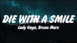 Lady Gaga, Bruno Mars - Die With A Smile (Lyrics), Lana Del Rey, Miley Cyrus,Shawn Mendes
