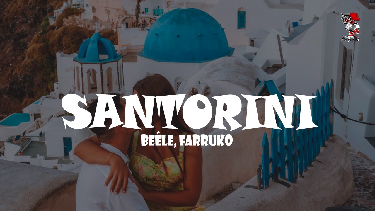 Beéle, Farruko - Santorini (Letra)