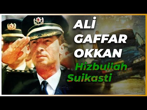 GAFFAR OKKAN I Hizbullah'ın Şehit Ettiği Emniyet Müdürü