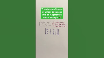 Translating a System of Linear Equations into an Augmented Matrix Example #Shorts #linearalgebra