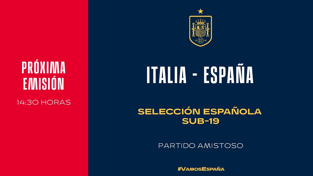 España sub-19 - italia sub-19